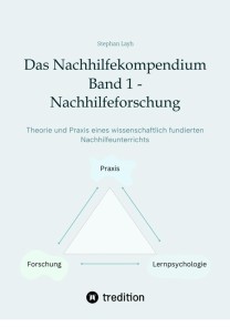 Das Nachhilfekompendium Band 1 - Nachhilfeforschung