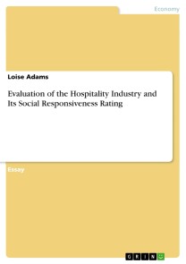 Evaluation of the Hospitality Industry and Its Social Responsiveness Rating