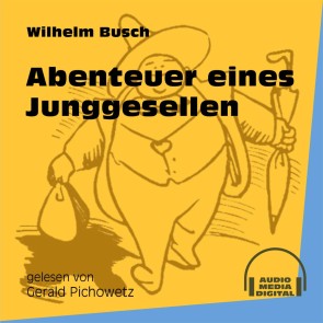 Abenteuer eines Junggesellen