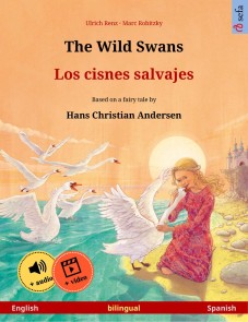 The Wild Swans - Los cisnes salvajes (English - Spanish)