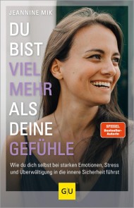 Du bist viel mehr als deine Gefühle