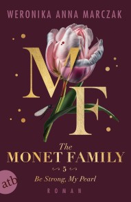 The Monet Family - Be Strong, My Pearl