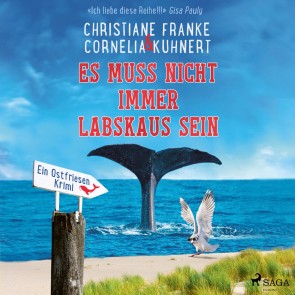 Es muss nicht immer Labskaus sein - Ein Ostfriesen-Krimi (Henner, Rudi und Rosa