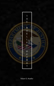 Mueller Report: Volumes I and II