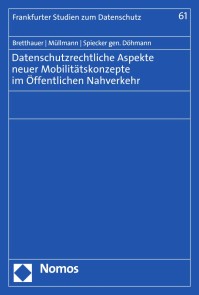 Datenschutzrechtliche Aspekte neuer Mobilitätskonzepte im Öffentlichen Nahverkehr