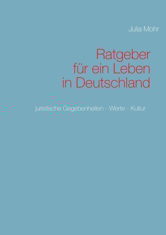 Ratgeber für ein Leben in Deutschland
