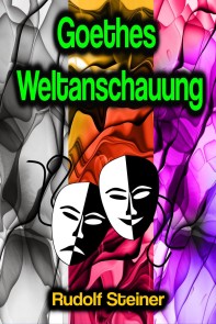 Goethes Weltanschauung