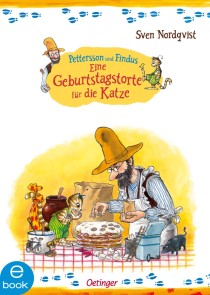 Pettersson und Findus. Eine Geburtstagstorte für die Katze