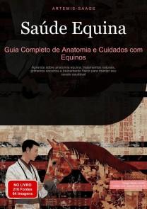 Saúde Equina: Guia Completo de Anatomia e Cuidados com Equinos