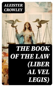 The Book of the Law (Liber Al Vel Legis)