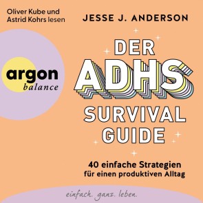 Der ADHS-Survival Guide