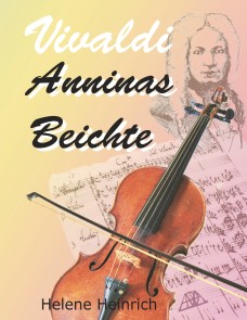 Vivaldi - Anninas Beichte
