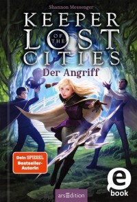 Keeper of the Lost Cities - Der Angriff (Keeper of the Lost Cities 7)