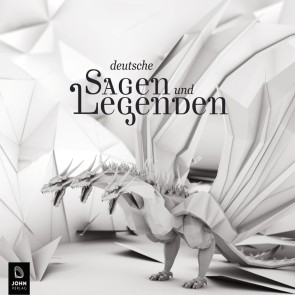 Deutsche Sagen: 70 Sagen und Legenden
