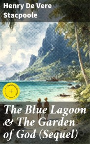 The Blue Lagoon & The Garden of God (Sequel)