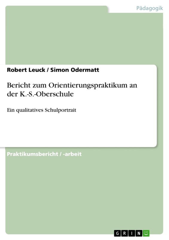 Bericht zum Orientierungspraktikum an der K.-S.-Oberschule