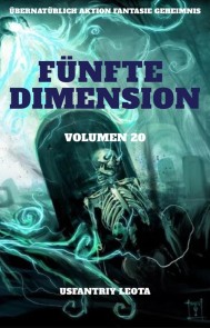 Fünfte Dimension:Übernatürlich Aktion Fantasie Geheimnis (Volumen 20)