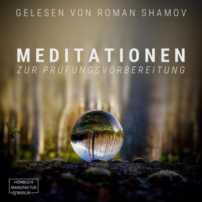 Meditationen zur Prüfungsvorbereitung