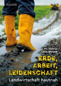 Erde, Arbeit, Leidenschaft