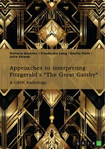 Approaches to interpreting Fitzgerald's "The Great Gatsby". Unreliable narration, the functions of adultery, and the role of the American Dream