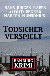 Todsicher verspielt: Hamburg-Krimi