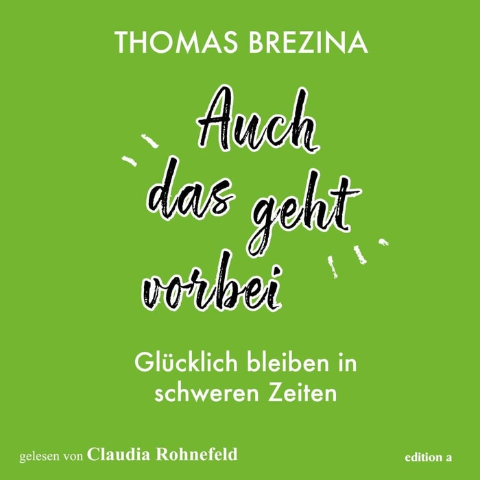 Auch das geht vorbei