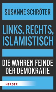 Links, rechts, islamistisch