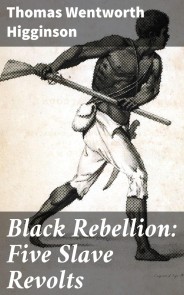Black Rebellion: Five Slave Revolts