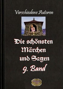 Die schönsten Märchen und Sagen, 9. Band