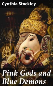 Pink Gods and Blue Demons