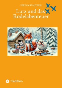 Lutz und das Rodelabenteuer