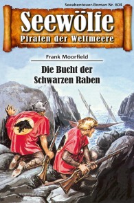 Seewölfe - Piraten der Weltmeere 604