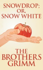 Snowdrop (or, Snow White)