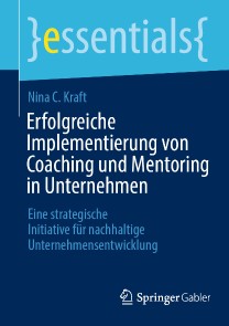 Erfolgreiche Implementierung von Coaching und Mentoring in Unternehmen