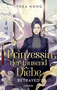Prinzessin der tausend Diebe - Betrayed