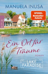 Lake Paradise - Ein Ort für Träume