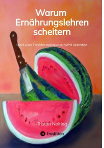 Warum Ernährungslehren scheitern
