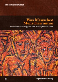 Was Menschen Menschen antun