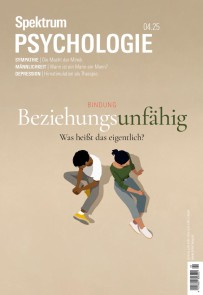 Spektrum Psychologie 4/2025 - Beziehungsunfähig