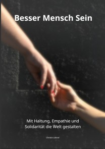 Besser Mensch Sein
