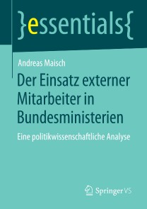 Der Einsatz externer Mitarbeiter in Bundesministerien