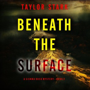 Beneath the Silence (A Sienna Dusk Suspense Thriller-Book 2)