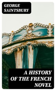 A History of the French Novel