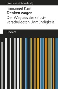 Denken wagen. Der Weg aus der selbstverschuldeten Unmündigkeit