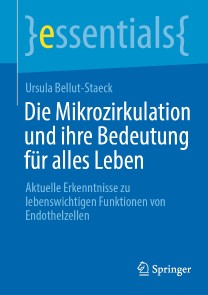 Die Mikrozirkulation und ihre Bedeutung für alles Leben
