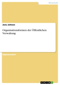 Organisationsformen der Öffentlichen Verwaltung