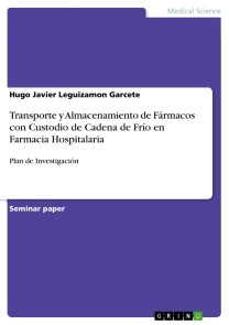 Transporte y Almacenamiento de Fármacos con Custodio de Cadena de Frío en Farmacia Hospitalaria