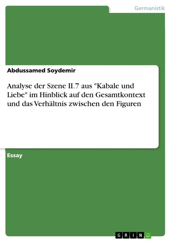 Analyse der Szene II.7 aus "Kabale und Liebe" im Hinblick auf den Gesamtkontext und das Verhältnis zwischen den Figuren