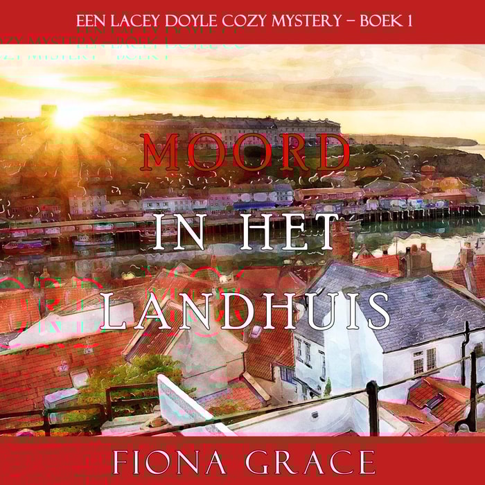 Moord in het landhuis (een Lacey Doyle Cozy Mystery - Boek 1)