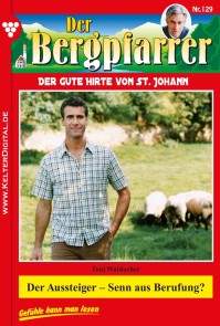 Der Aussteiger - Senn aus Berufung?